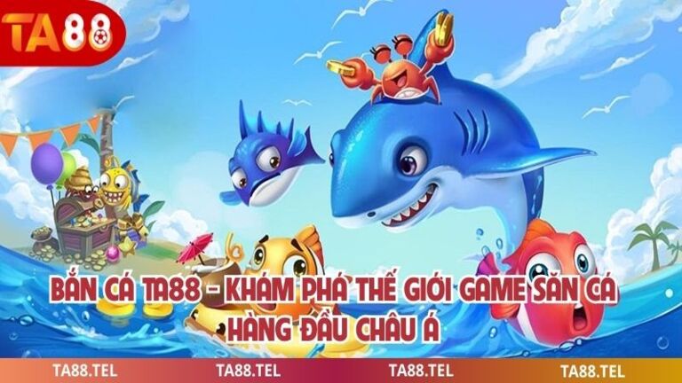 bắn cá ta88