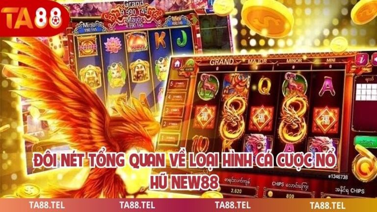 Nổ Hũ New88 Mang Đến Trải Nghiệm Chơi Game Hấp Dẫn Nhất 2 Đôi nét tổng quan về loại hình cá cược nổ hũ new88
