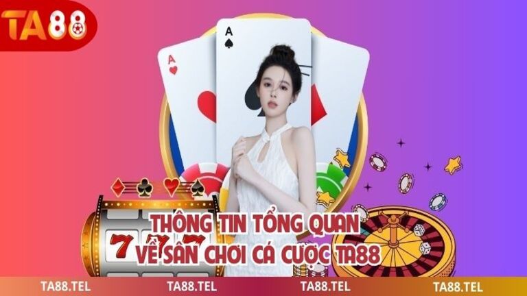 ta88 nhà cái uy tín số 1 29 thông tin ta88
